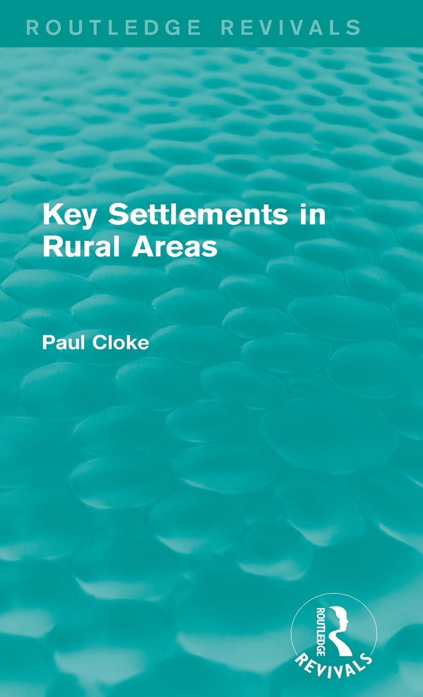 Vorderes Coverbild Key Settlements in Rural Areas (Routledge Revivals)