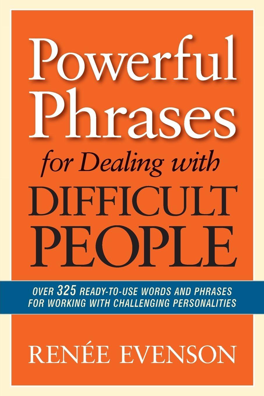 Vorderes Coverbild The Powerful Phrases for Dealing with Difficult People
