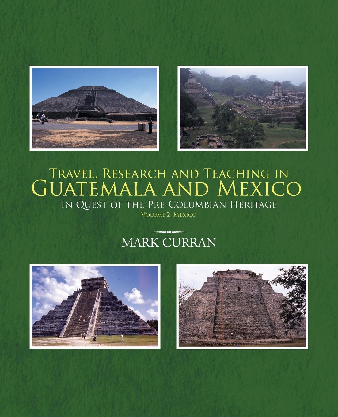 Vorderes Coverbild Travel, Research and Teaching in Guatemala and Mexico