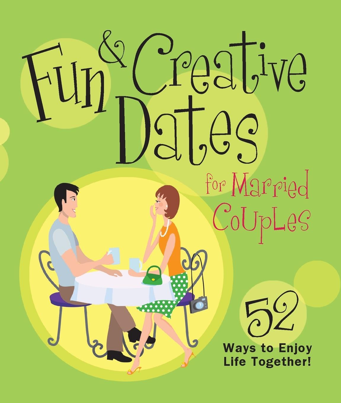 Vorderes Coverbild Fun & Creative Dates for Married Couples