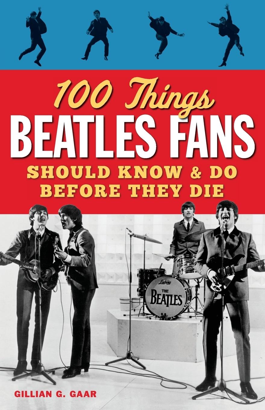Vorderes Coverbild 100 Things Beatles Fans Should Know & Do Before They Die