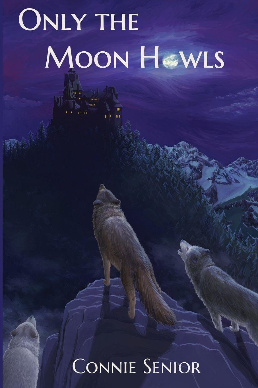 Vorderes Coverbild Only the Moon Howls