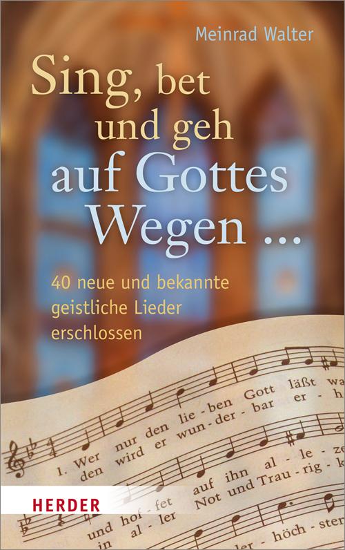 Vorderes Coverbild Sing, bet und geh auf Gottes Wegen