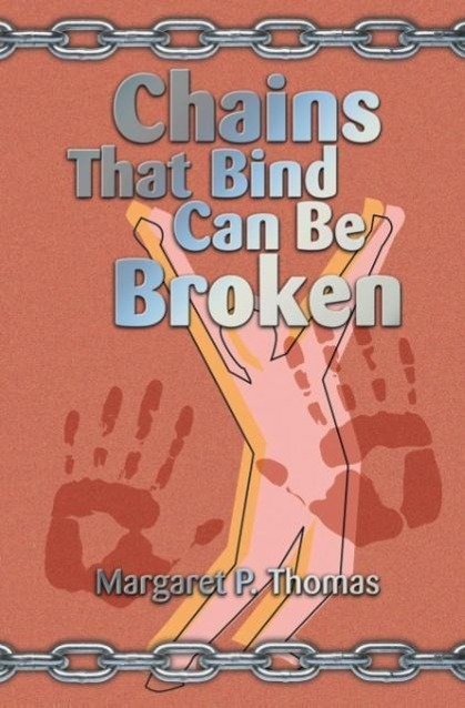 Vorderes Coverbild Chains That Bind Can Be Broken