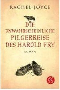 Vorderes Coverbild Die unwahrscheinliche Pilgerreise des Harold Fry