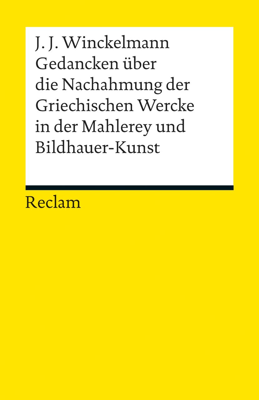 Vorderes Coverbild Gedancken über die Nachahmung der Griechischen Wercke in der Mahlerey und Bildhauer-Kunst. Sendschreiben. Erläuterung