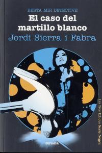Vorderes Coverbild Berta Mir detective. El caso del martillo blanco