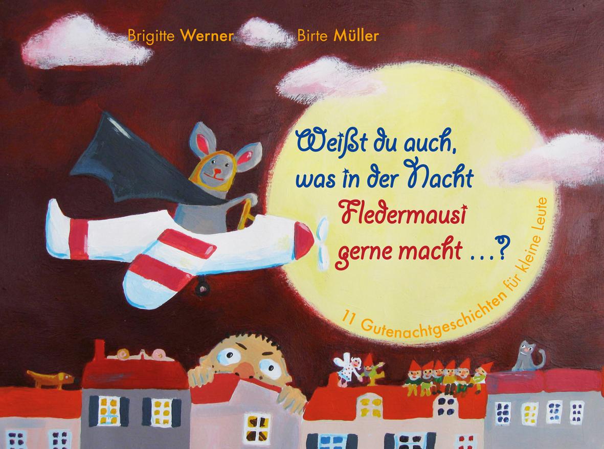 Vorderes Coverbild Weißt du auch, was in der Nacht Fledermausi gerne macht?