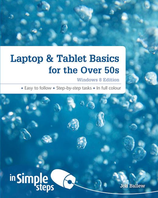 Vorderes Coverbild Laptop & Tablet Basics for the Over 50s: Windows 8 Edition