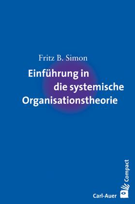 Vorderes Coverbild Einführung in die systemische Organisationstheorie