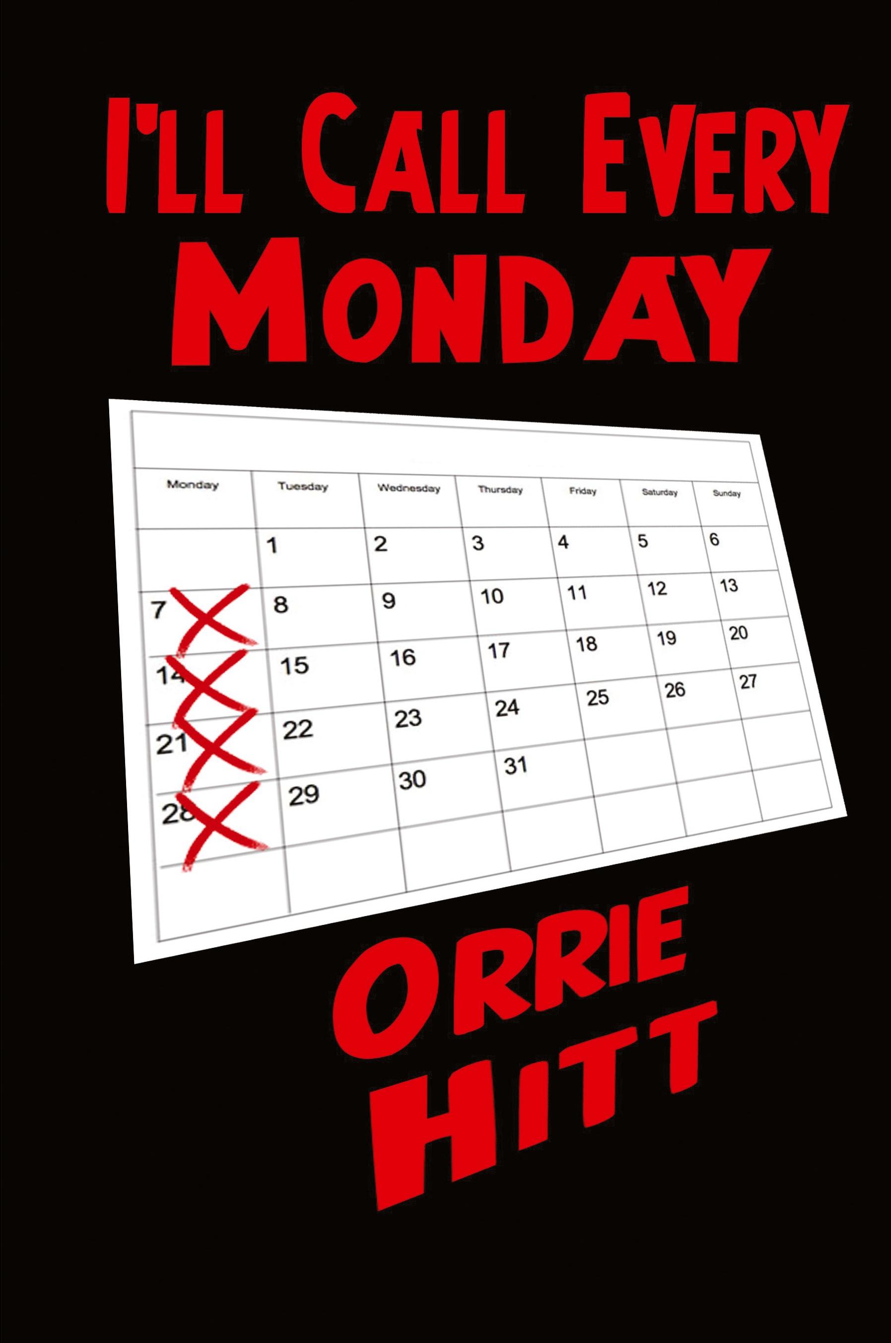Vorderes Coverbild I'll Call Every Monday