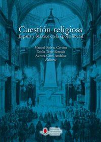 Vorderes Coverbild Cuestión religiosa : España y México en la época liberal