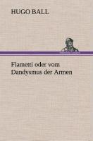 Vorderes Coverbild Flametti oder vom Dandysmus der Armen