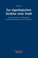 Vorderes Coverbild Zur eigenlogischen Struktur einer Stadt
