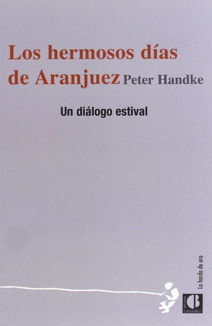 Vorderes Coverbild Los hermosos días de Aranjuez : diálogo estival