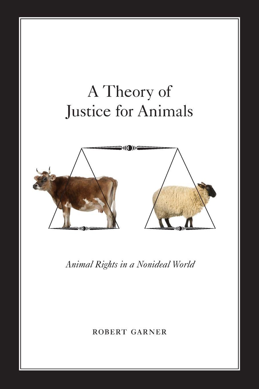 Vorderes Coverbild A Theory of Justice for Animals