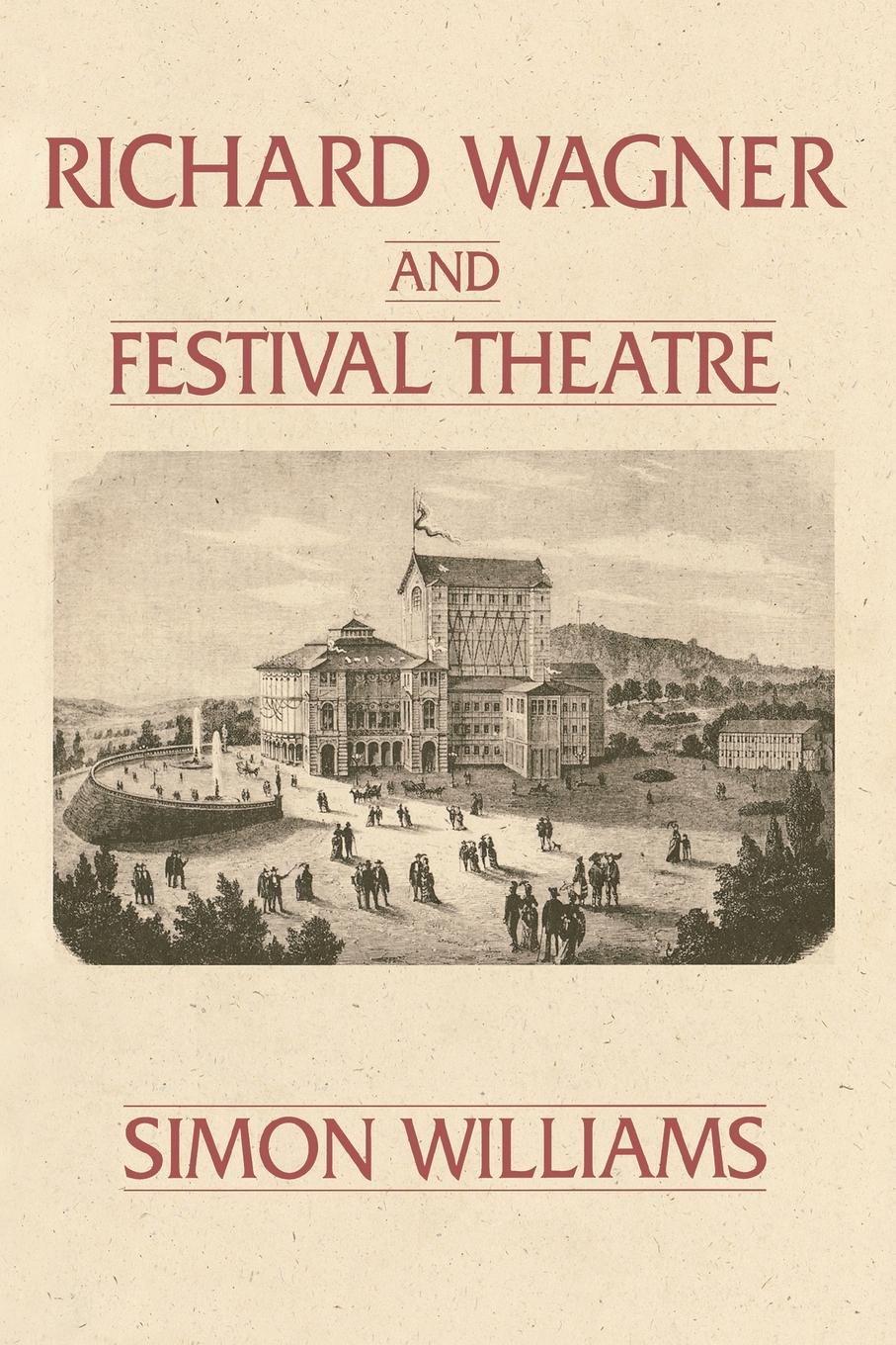 Vorderes Coverbild Richard Wagner and Festival Theatre