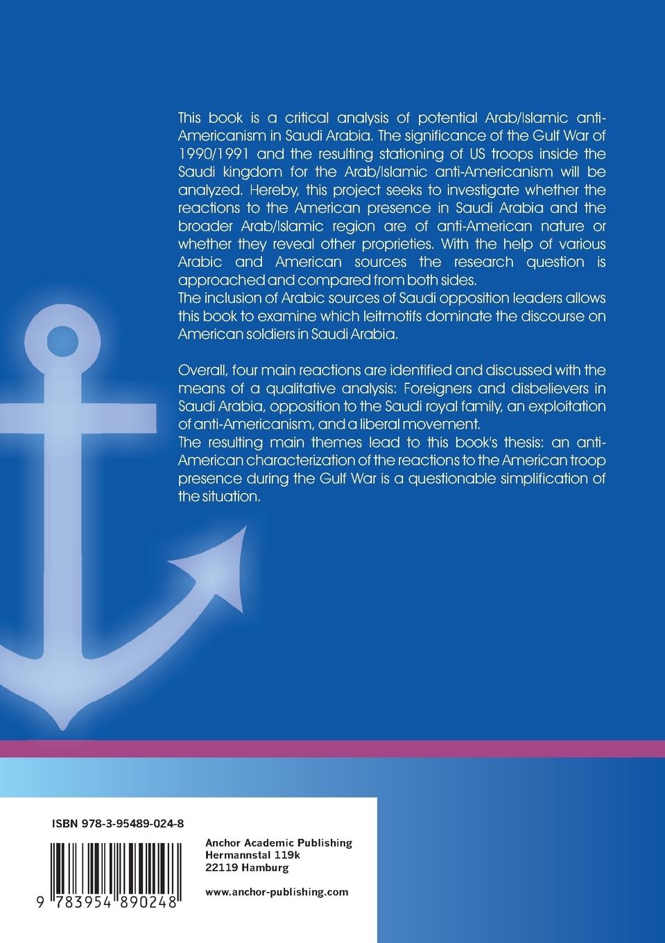 Rückseitencover Did Desert Shield lead to Desert Hate? A Case Study of Anti-Americanism in Saudi Arabia