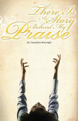 Vorderes Coverbild There Is a Story Behind My Praise