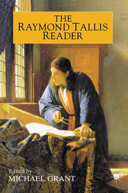 Vorderes Coverbild The Raymond Tallis Reader