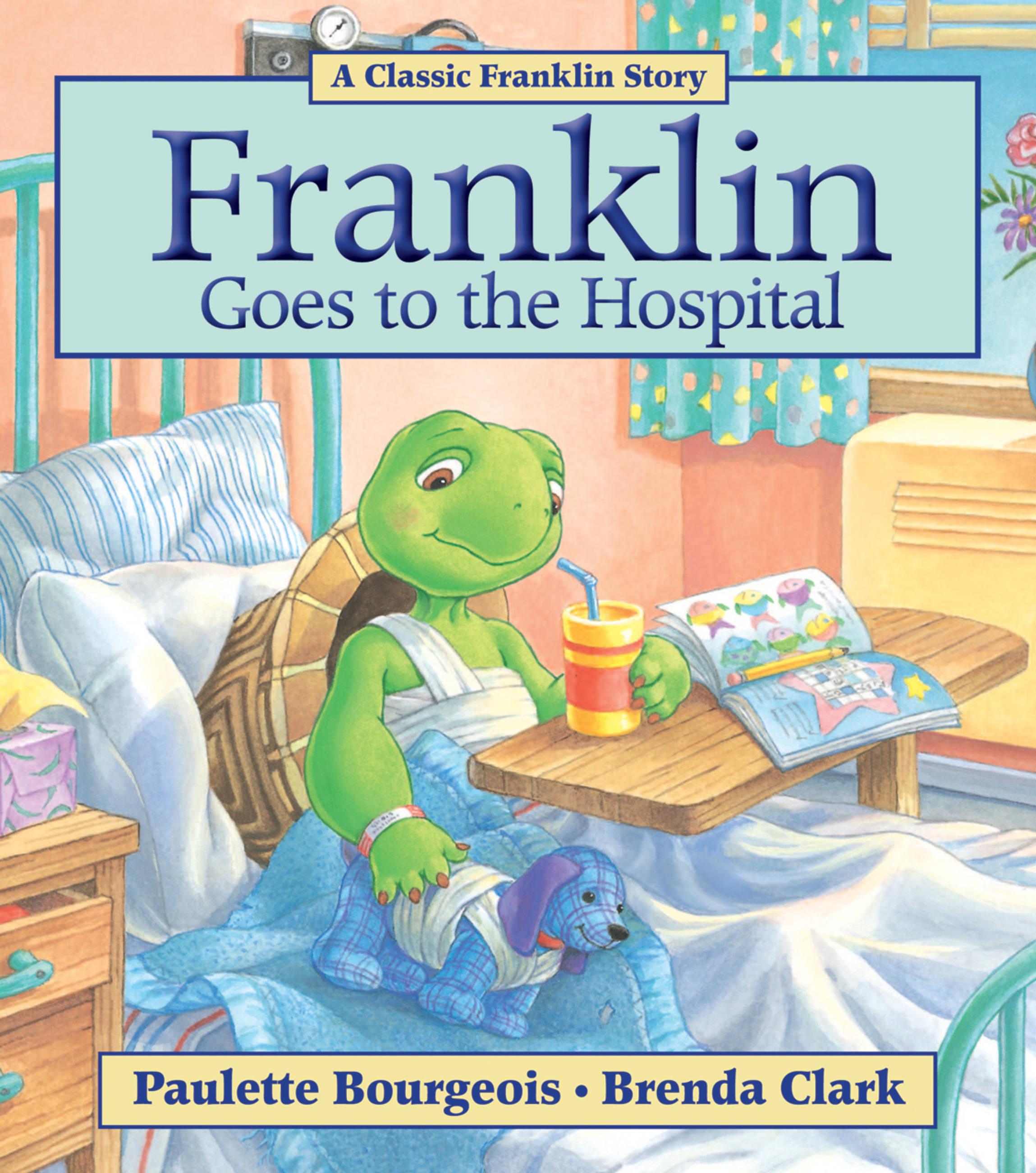 Vorderes Coverbild Franklin Goes to the Hospital