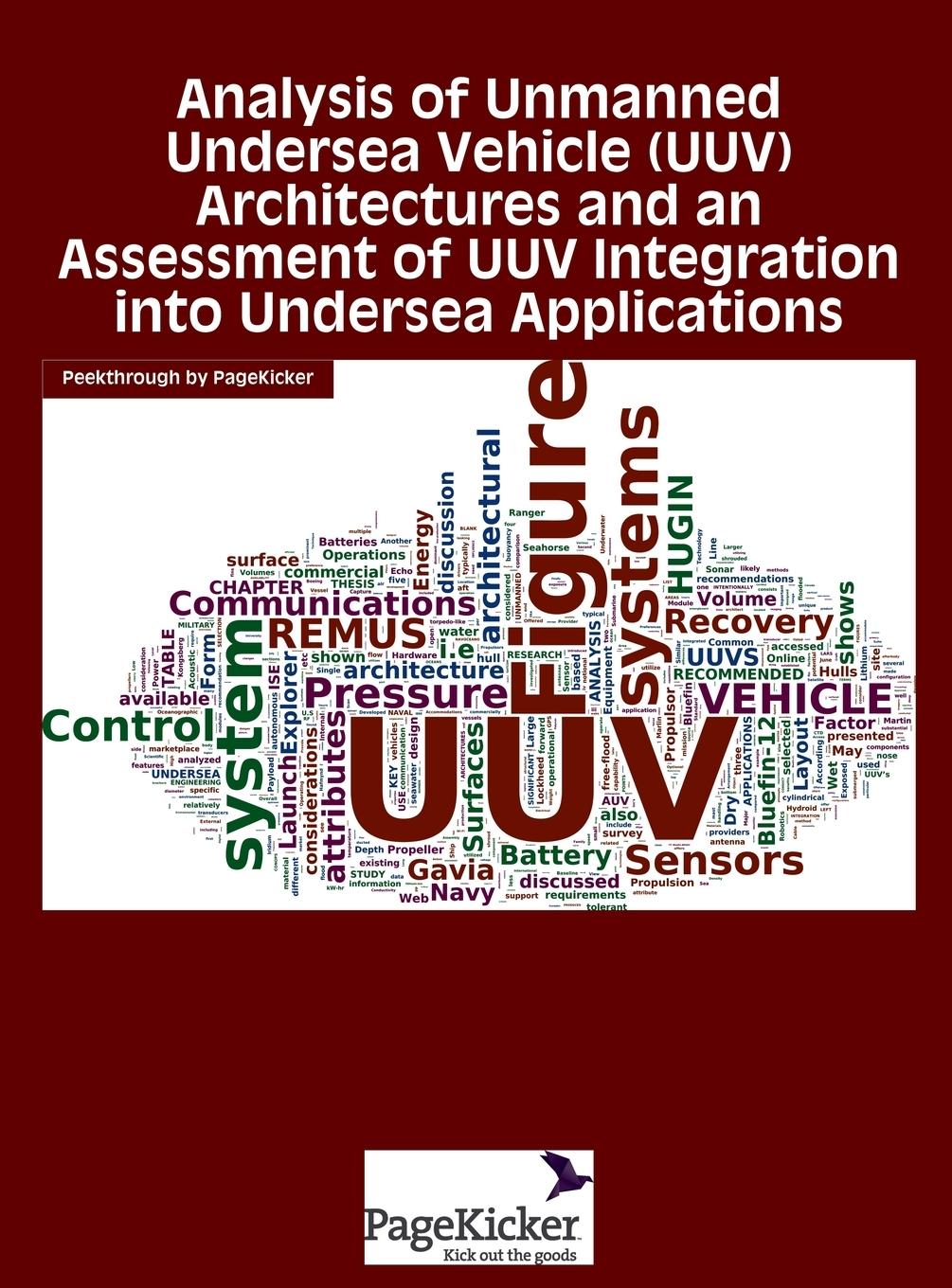 Vorderes Coverbild Analysis of Unmanned Undersea Vehicle (Uuv) Architectures and an Assessment of Uuv Integration Into Undersea Applications