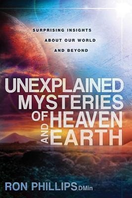 Vorderes Coverbild Unexplained Mysteries of Heaven and Earth