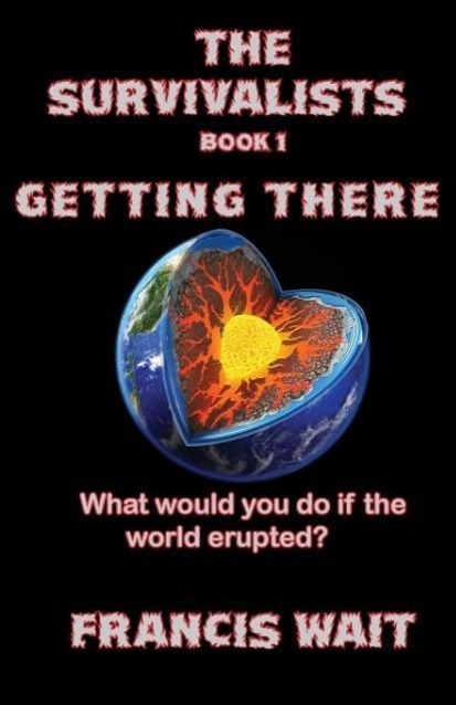 Vorderes Coverbild The Survivalists, Book 1, Getting There