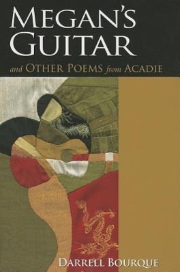 Vorderes Coverbild Megan's Guitar: And Other Poems from Acadie