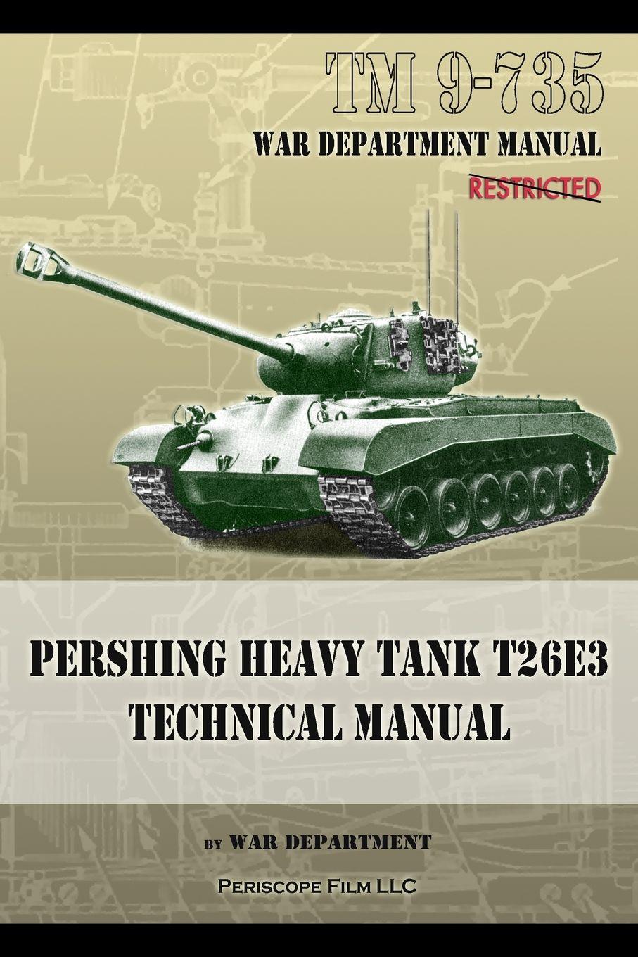 Vorderes Coverbild TM 9-735 Pershing Heavy Tank T26E3 Technical Manual