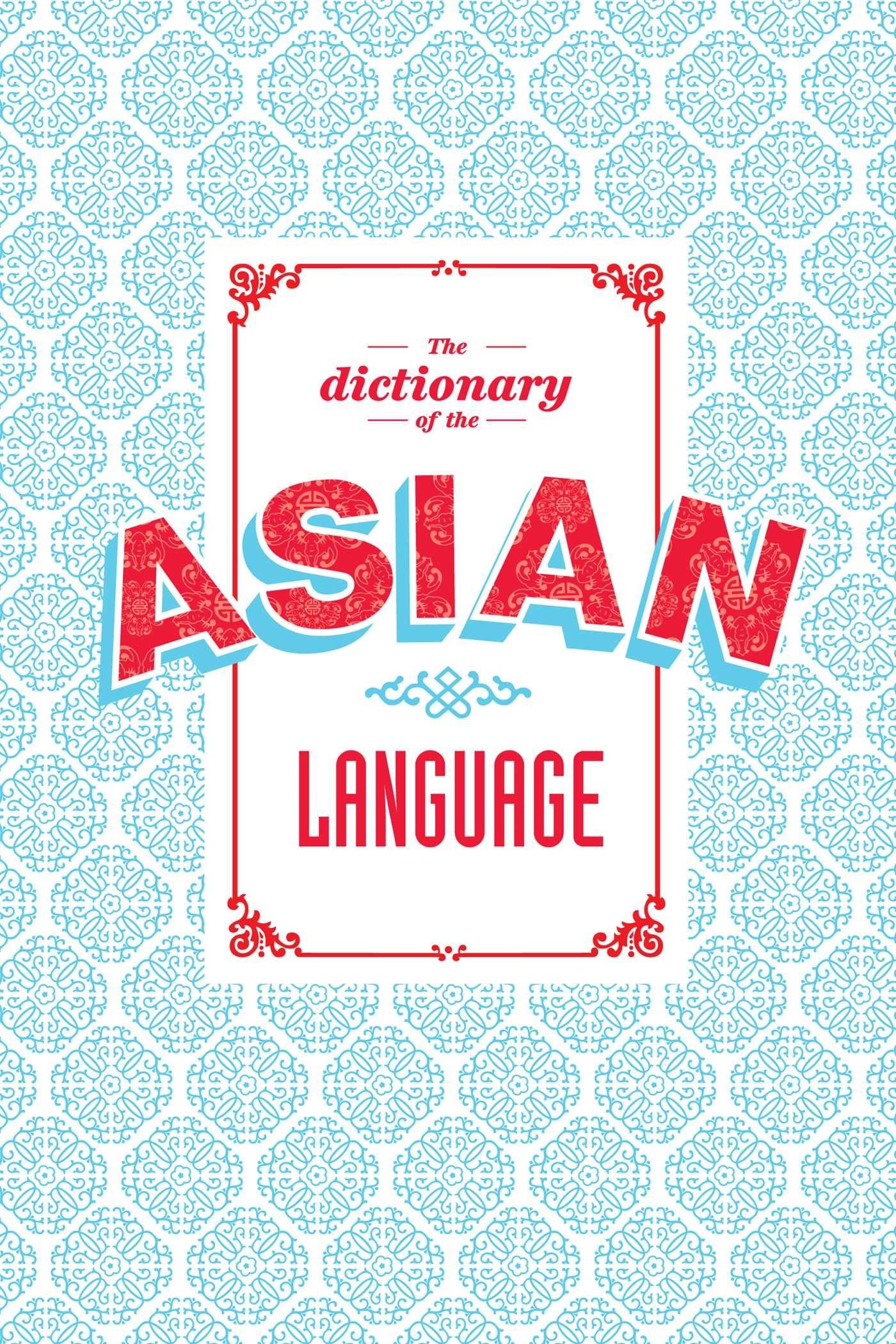 Vorderes Coverbild The Dictionary of the Asian Language