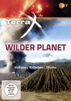 Vorderes Coverbild Terra X: Wilder Planet - Vulkane, Erdbeben und Stürme