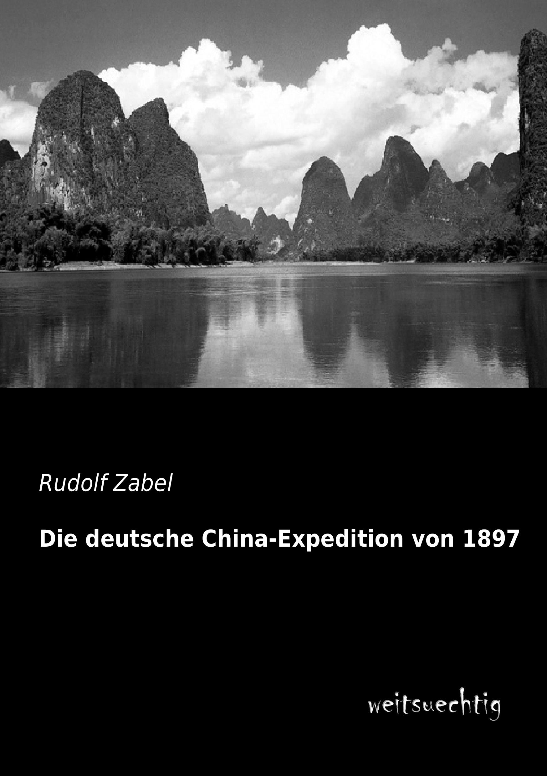 Vorderes Coverbild Die deutsche China-Expedition von 1897