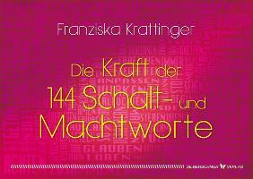 Beispielinhalt (Bild) Die  Kraft der 144 Schalt- und Machtworte