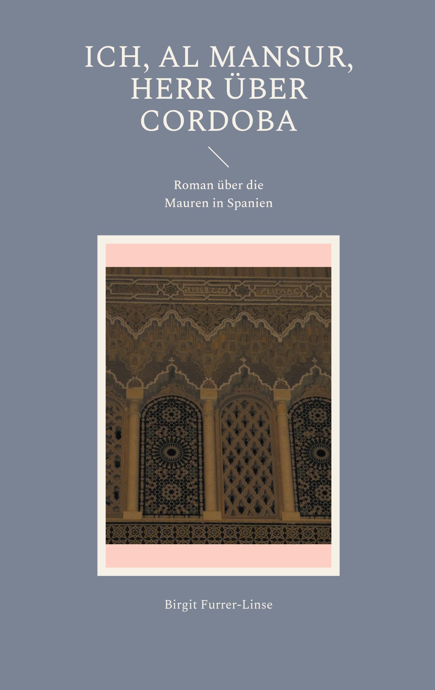 Vorderes Coverbild Ich, al Mansur, Herr über Cordoba