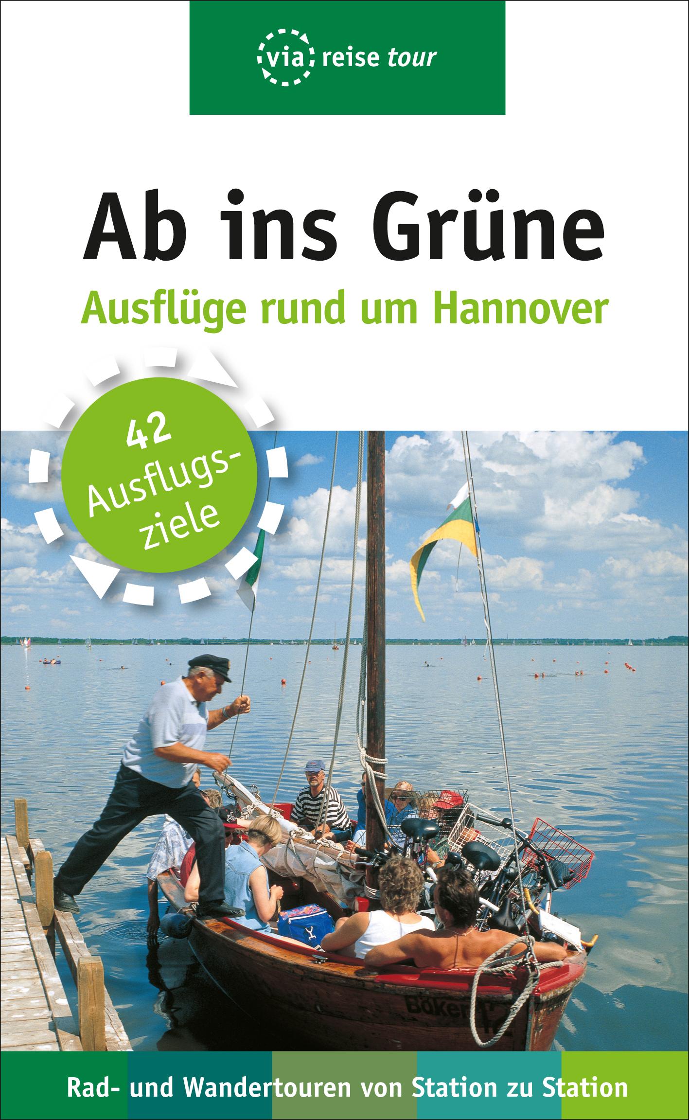 Vorderes Coverbild Ab ins Grüne - Ausflüge rund um Hannover