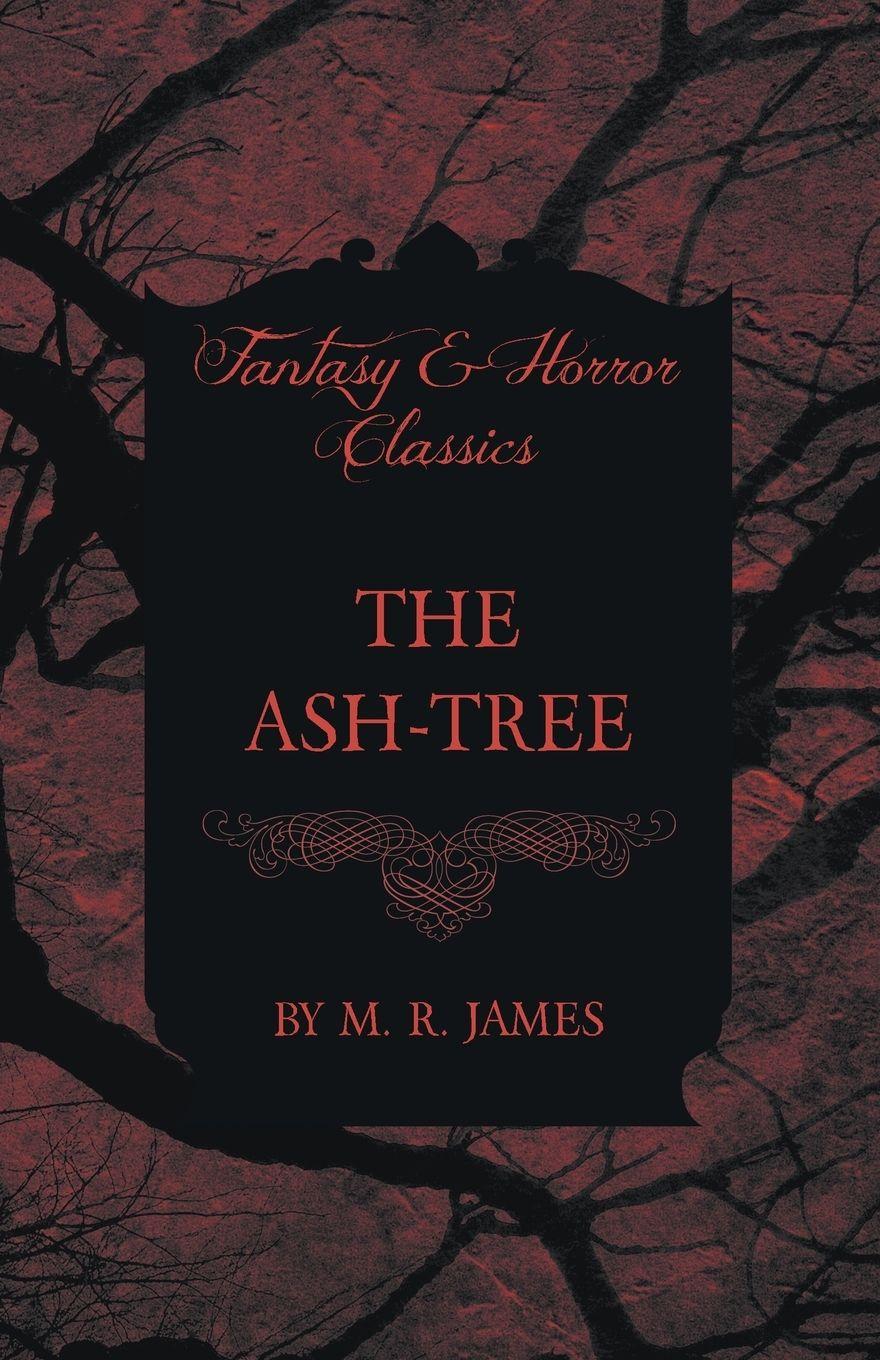Vorderes Coverbild The Ash-Tree (Fantasy and Horror Classics)