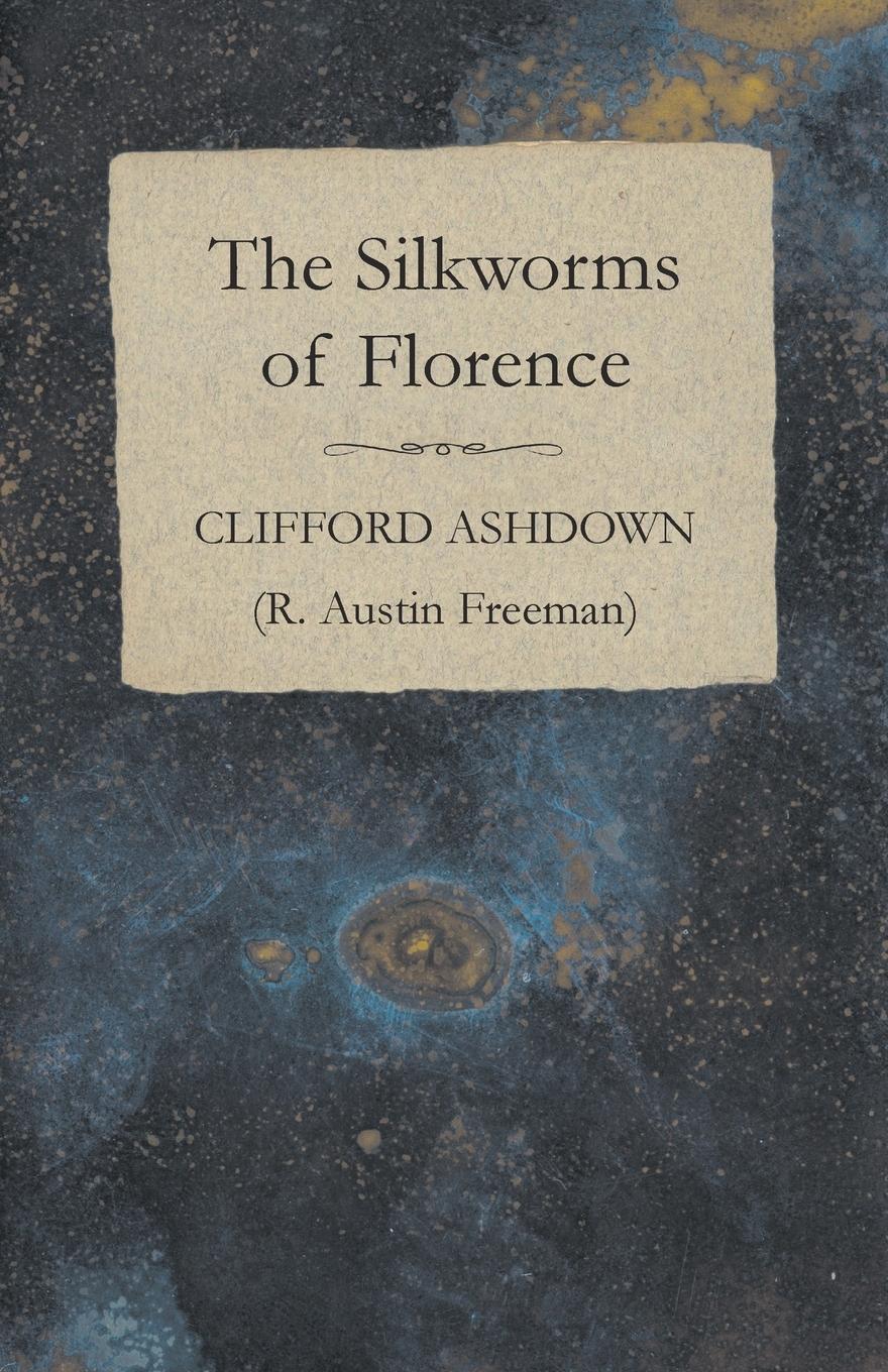 Vorderes Coverbild The Silkworms of Florence