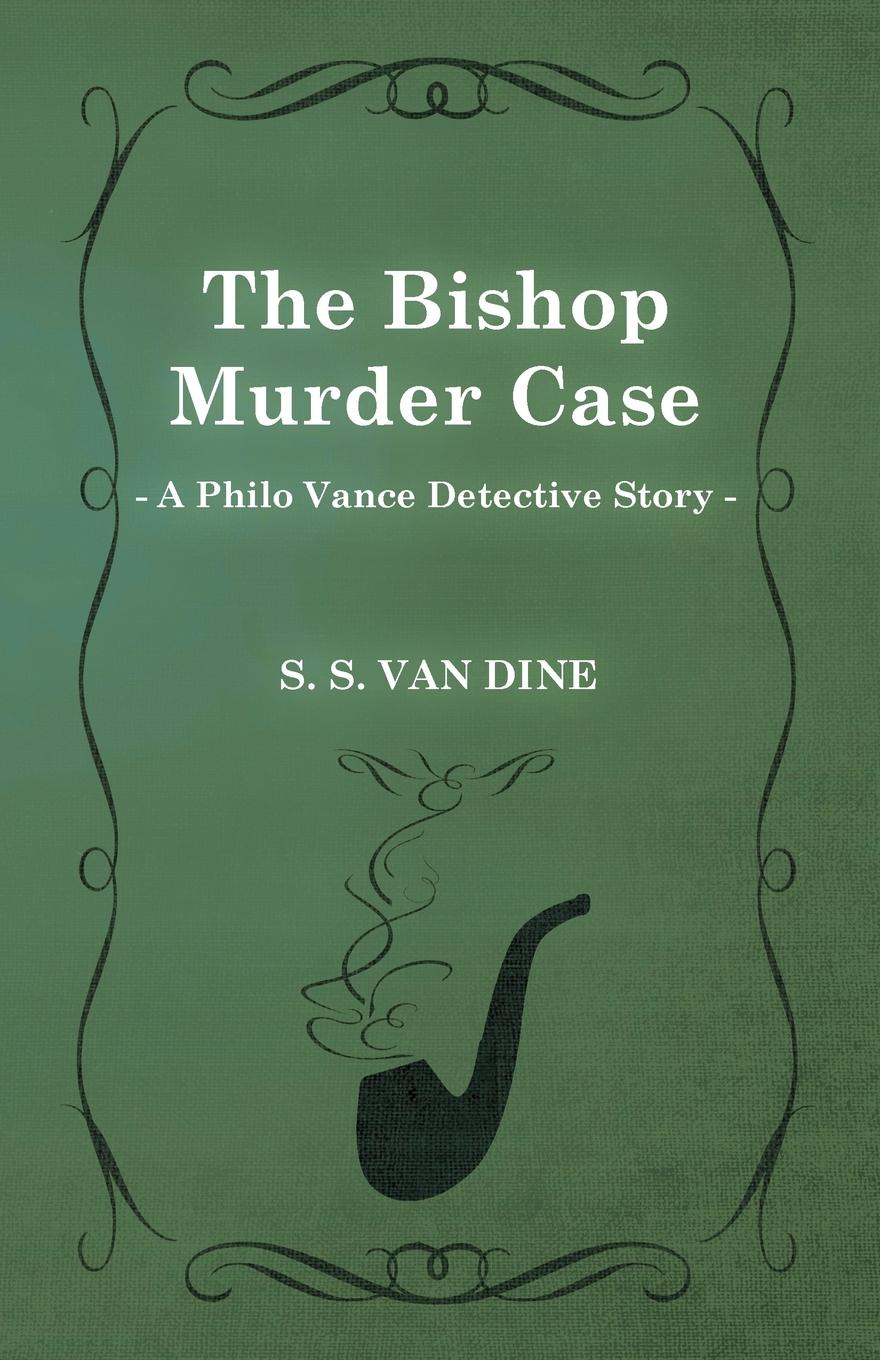 Vorderes Coverbild The Bishop Murder Case (a Philo Vance Detective Story)