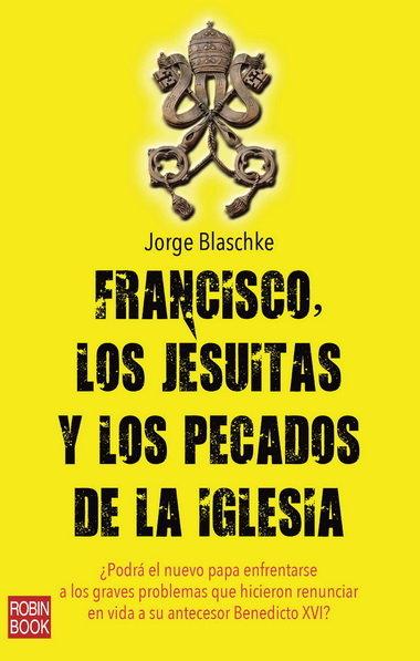 Vorderes Coverbild Francisco, Los Jesuitas Y Los Pecados de la Iglesia