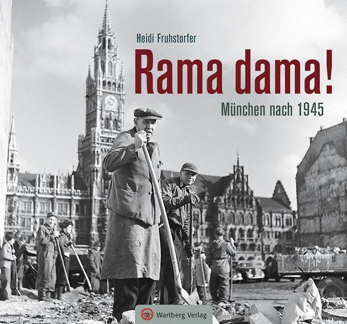 Vorderes Coverbild Rama dama! München nach 1945
