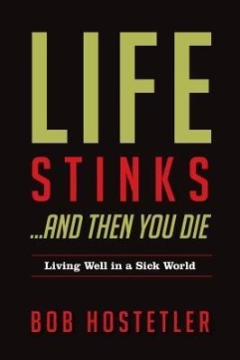 Vorderes Coverbild Life Stinks...and Then You Die