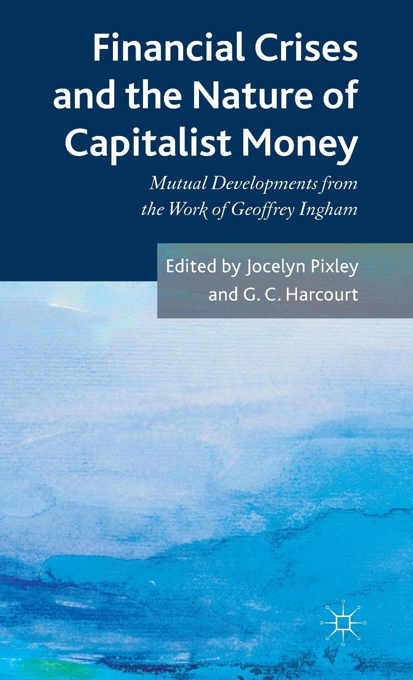 Vorderes Coverbild Financial Crises and the Nature of Capitalist Money