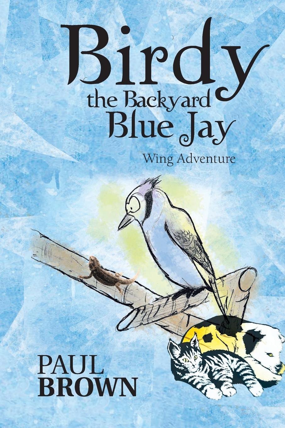 Vorderes Coverbild Birdy the Backyard Blue Jay