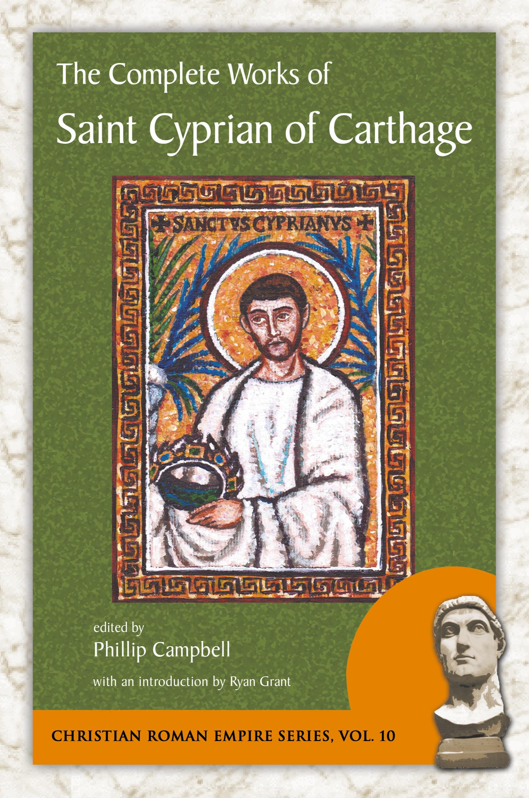 Vorderes Coverbild The Complete Works of Saint Cyprian of Carthage