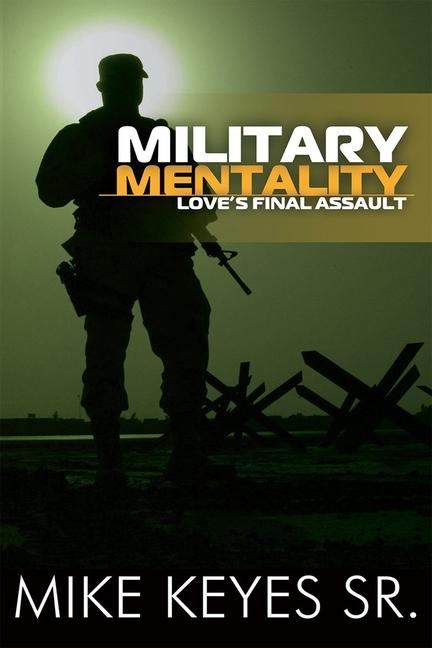 Vorderes Coverbild Military Mentality: Loves Final Assault