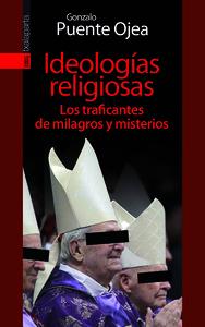 Vorderes Coverbild Ideologías religiosas : los traficantes de milagros y misterios