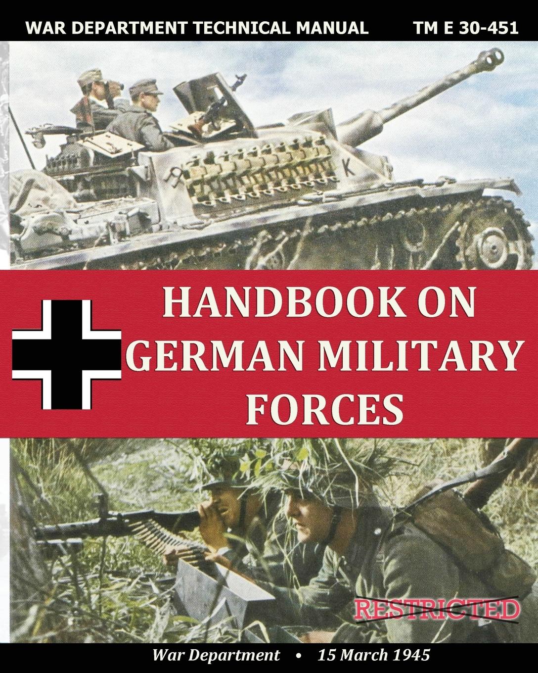 Vorderes Coverbild Handbook on German Military Forces War Department Technical Manual