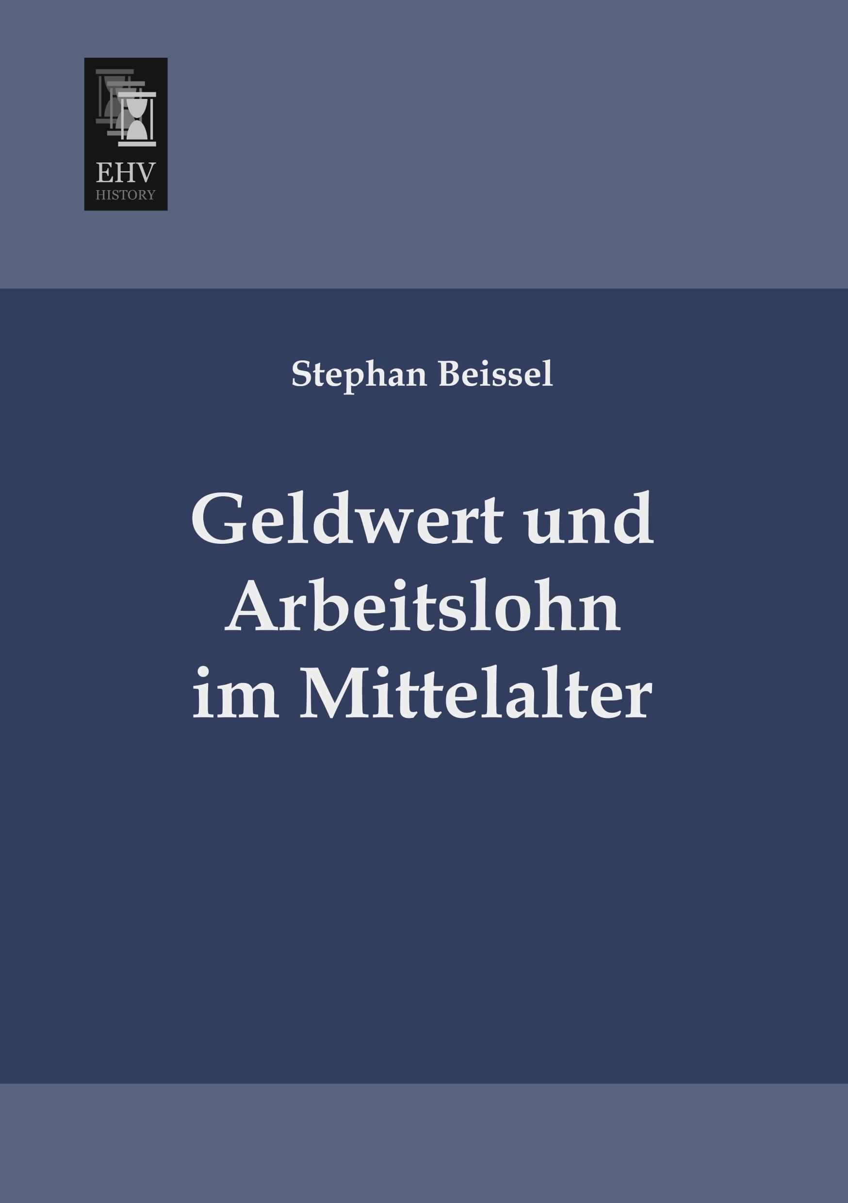 Vorderes Coverbild Geldwert und Arbeitslohn im Mittelalter