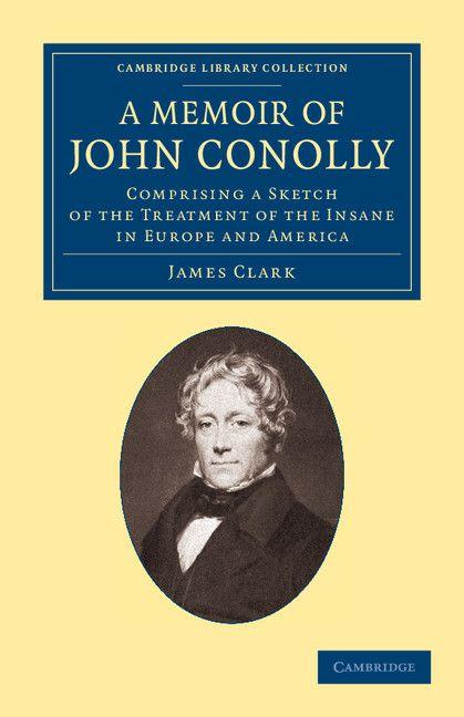 Vorderes Coverbild A Memoir of John Conolly, M.D., D.C.L